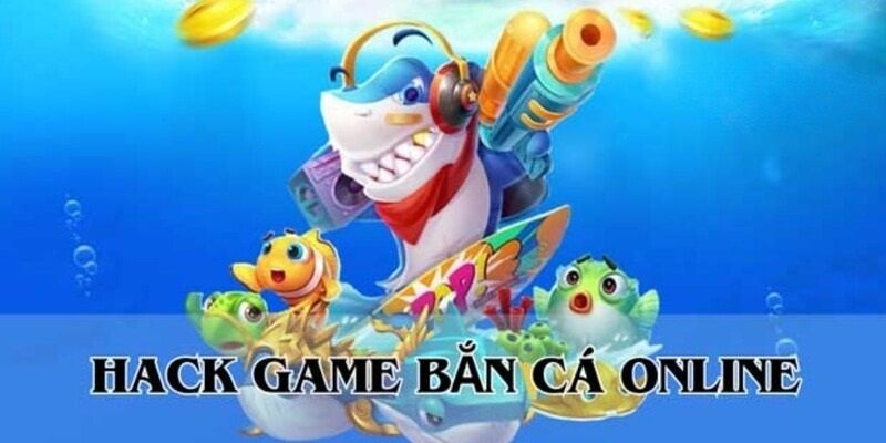 Giải Đáp Ưu - Nhược Điểm Khi Áp Dụng Hack Bắn Cá Online Những hình thức hack bắn cá online phổ biến