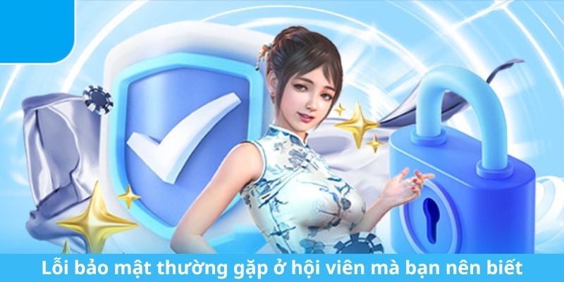 Chính Sách Bảo Mật Tại Nhà Cái 88CLB - Tiêu Chuẩn Quốc Tế Lỗi bảo mật thường gặp ở hội viên mà bạn nên biết