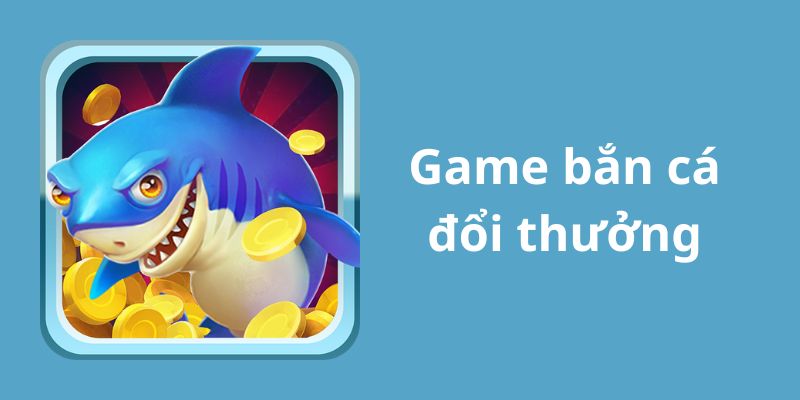 Game Bắn Cá Đổi Thưởng - Top Các Trò Chơi Hot Tại 88CLB Định nghĩa và giới thiệu về bắn cá đổi thưởng