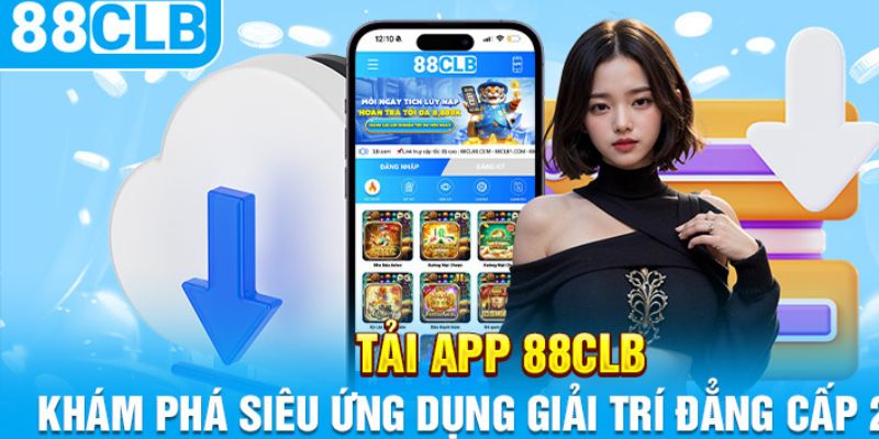 88CLB – Link 88clb Mới Nhất 6/2025 | Không Chơi Đời Không Nể Tải ứng 88clb dễ dàng